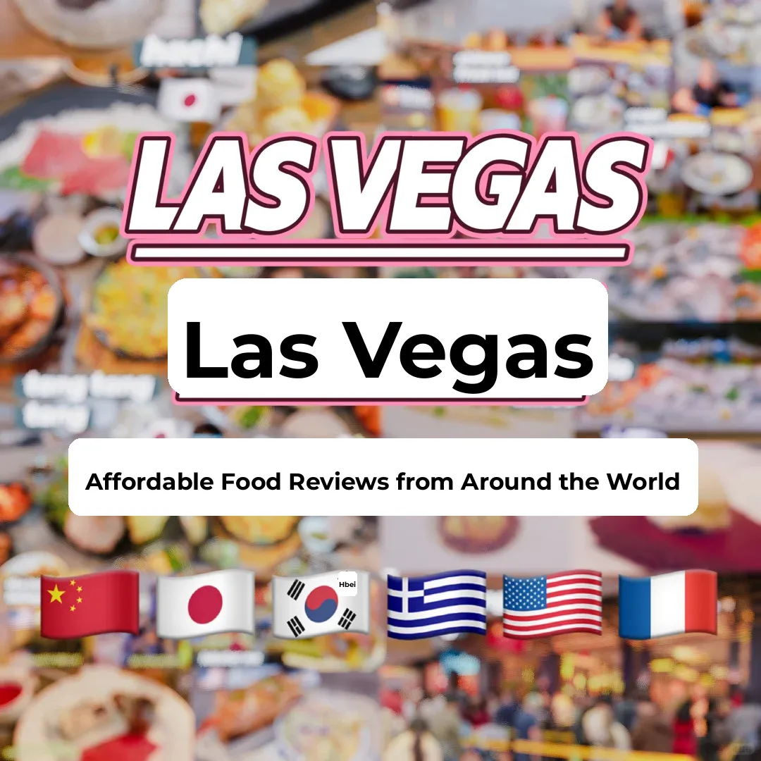 Las Vegas Budget-Friendly Food Guide: International Cuisine for $40 Per Person