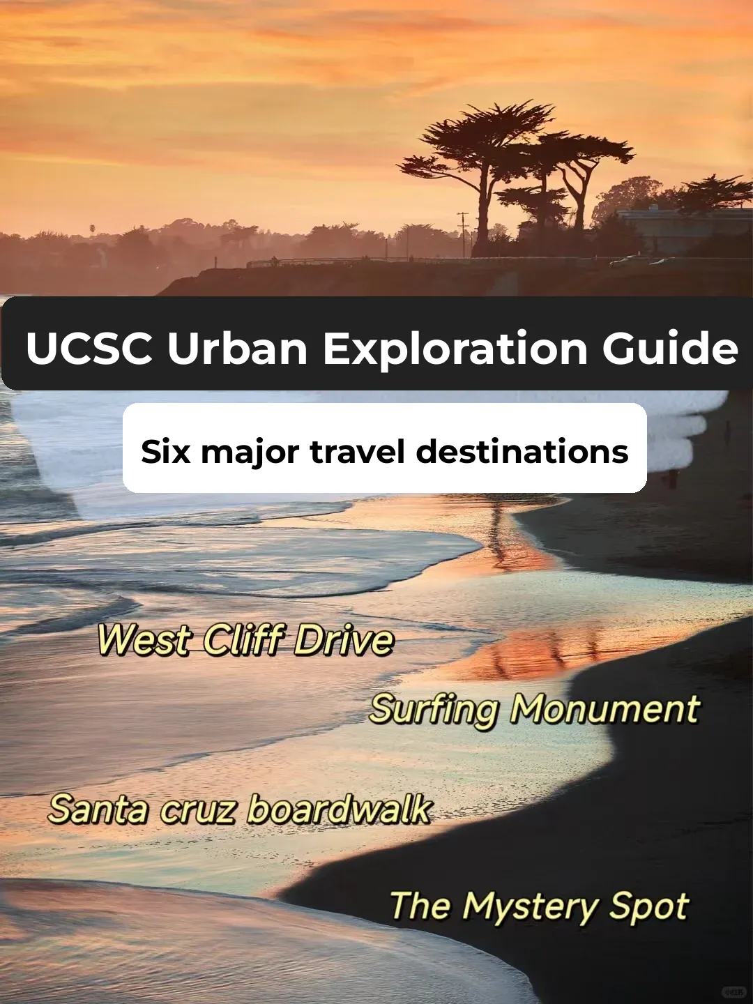 UCSC Urban Exploration Guide | Top 6 Must-Visit Travel Destinations!
