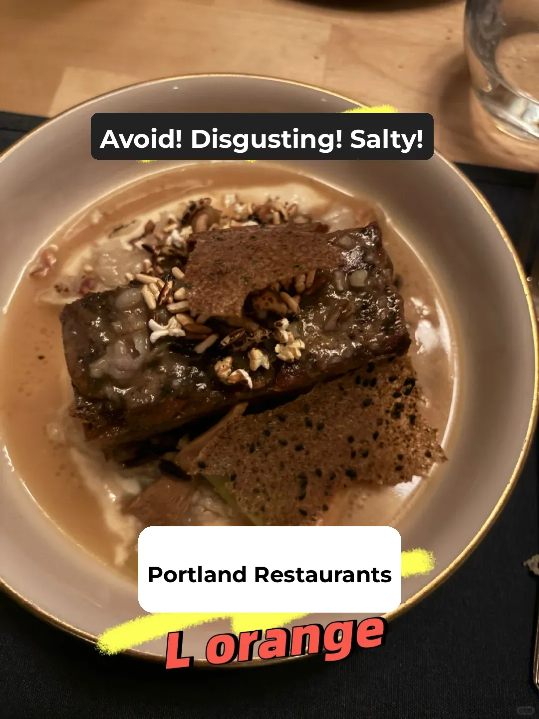 Avoid L Orange French Restaurant in Portland! Terrible Food! So Disappointed!