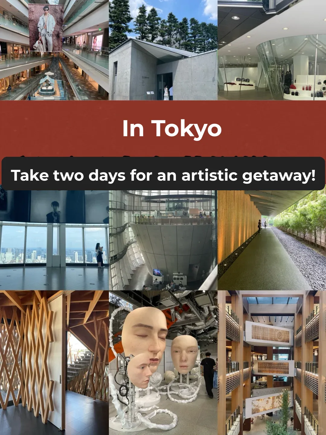 Spend Two Days in Tokyo for an Artistic Wander!