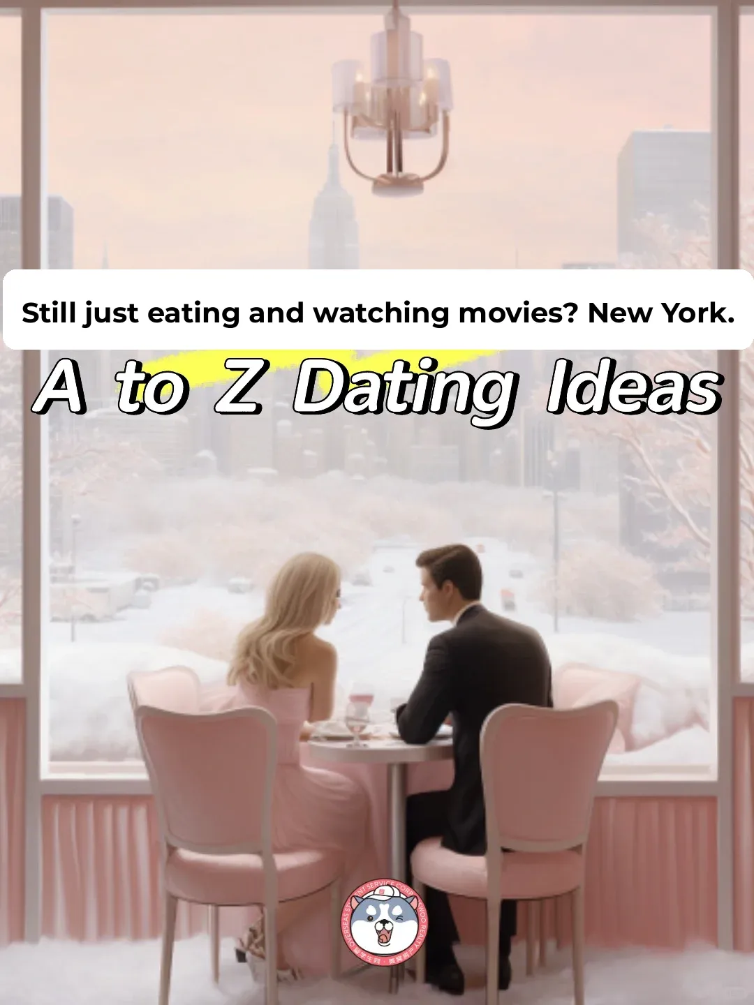 Still Stuck with Dinner and a Movie? ❌ NYC A to Z Dating Ideas