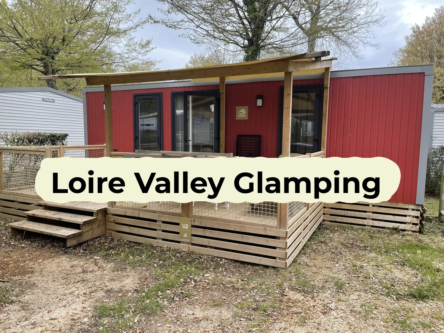 Weekend Getaway in Paris: Glamping in the Loire Valley