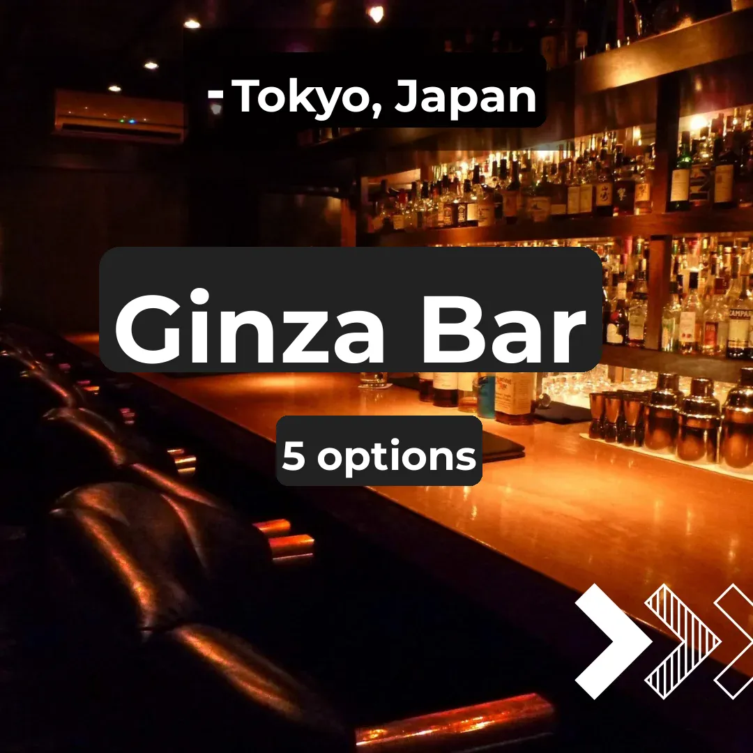 【Tokyo, Japan】Top 5 Ginza Bars
