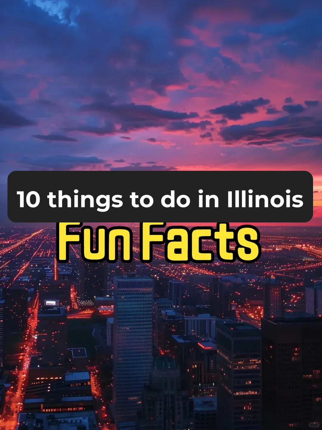 10 Fun Facts About Illinois