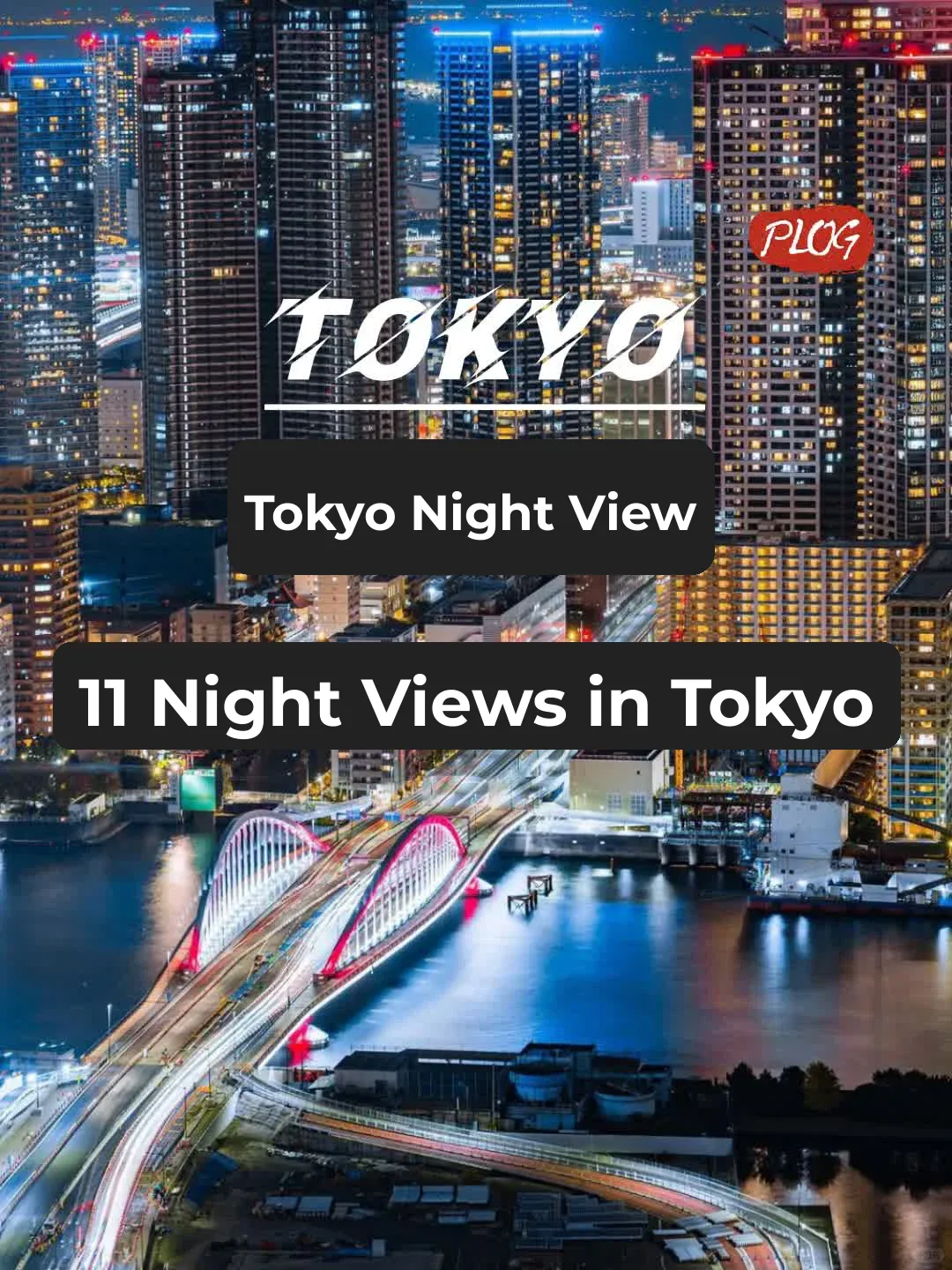 Tokyo Night Views | Top 11 Romantic & Popular Night Spots for Dating and Travel
