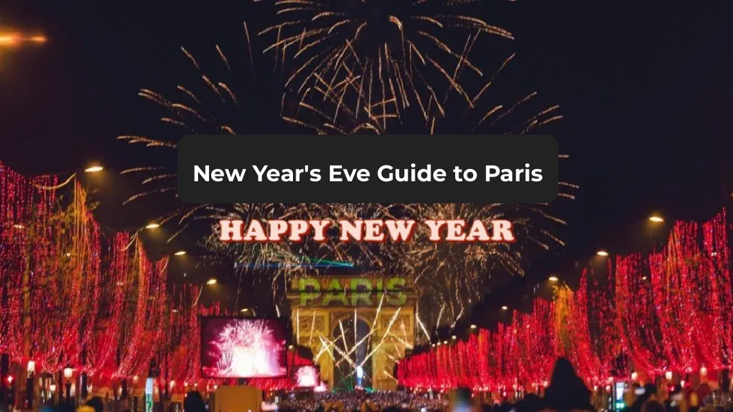 Unsure Where to Ring in 2023 in Paris? Check This Out!
