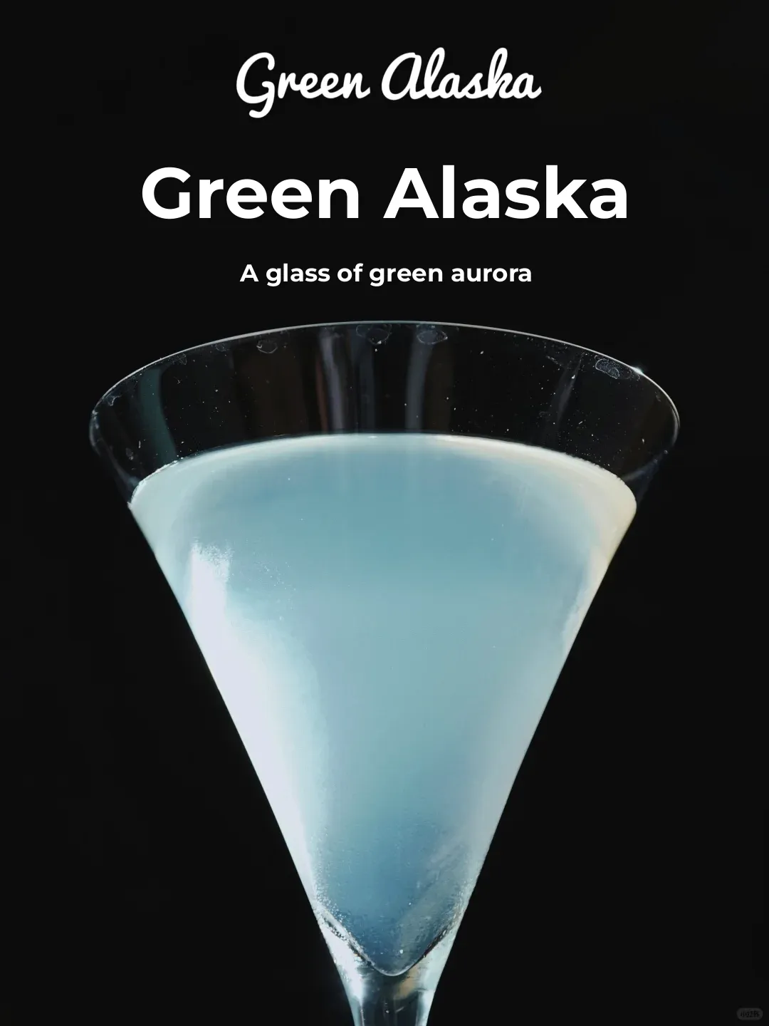 Auroras in Your Glass! Green Alaska, a Herbal Cocktail
