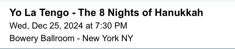 "Spend Christmas in New York Catching a Show (Yo La Tengo)"