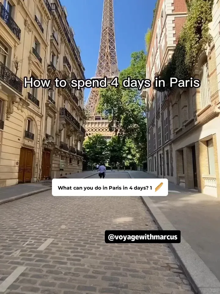 What to Do in Paris in 4 Days? 🇫🇷🥖